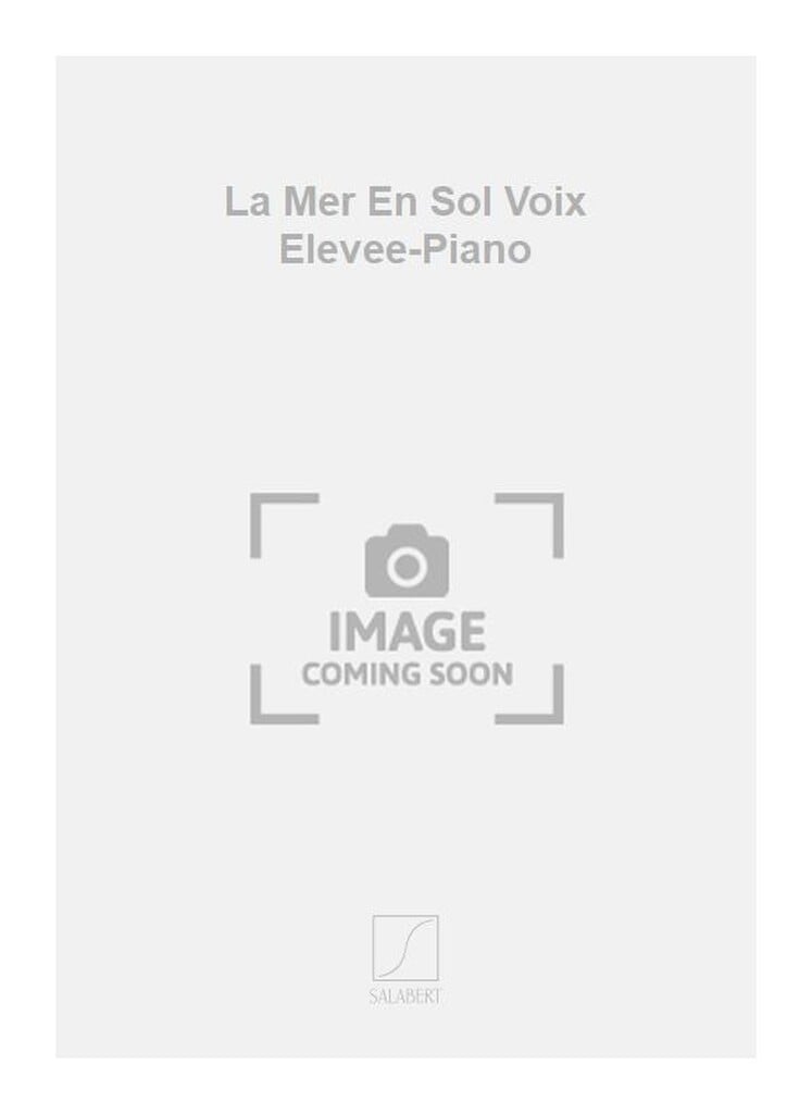 La Mer En Sol Voix Elevee-Piano